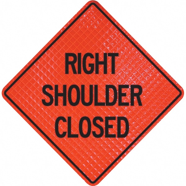 PRO-SAFE - "Right Shoulder Closed," 48" Wide x 48" High Vinyl Traffic Control Sign - USA Tool & Supply