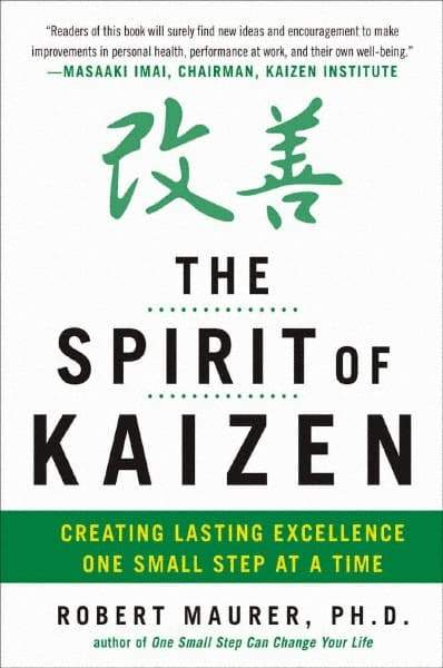 McGraw-Hill - SPIRIT OF KAIZEN Handbook, 1st Edition - by Bob Maurer, Robert Maurer & Leigh Ann Hirschman, McGraw-Hill, 2012 - USA Tool & Supply