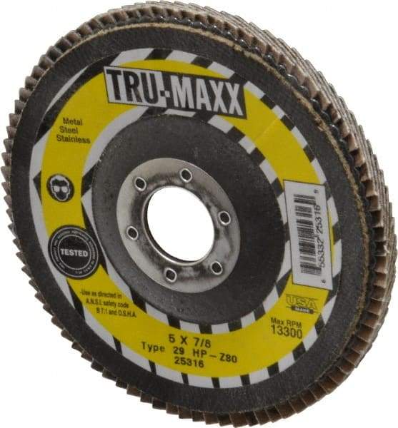 Tru-Maxx - 80 Grit, 5" Disc Diam, 7/8" Center Hole, Type 29 Zirconia Alumina Flap Disc - 12,200 Max RPM, Arbor Attaching System, Coated - USA Tool & Supply