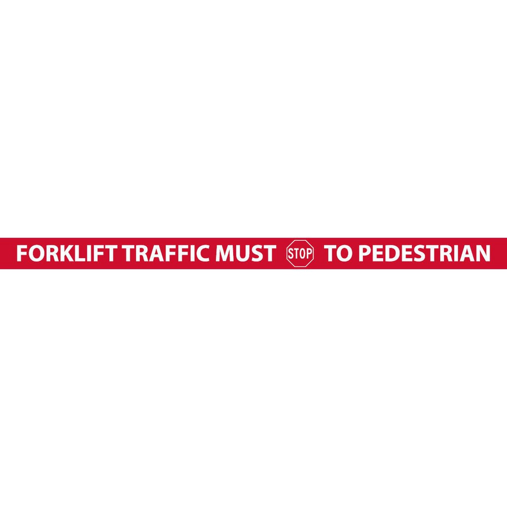 Adhesive Backed Floor Signs; Message Type: Traffic Control; Message/Graphic: Message & Graphic; Message or Graphic: Message & Graphic; Legend: FORKLIFT TRAFFIC MUST STOP TO PEDESTRIAN; Material: Vinyl; Legend Color: White; Color: Red, White; Shape: Rectan