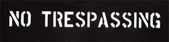 C.H. Hanson - 2 Inch Characters, No Tresspassing, Plastic Stencil - 6 x 17 Inch Overall Size - USA Tool & Supply