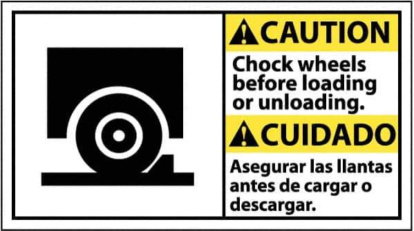 NMC - "Caution - Chock Wheels Before Loading or Unloading", 10" Long x 18" Wide, Pressure-Sensitive Vinyl Safety Sign - Rectangle, 0.004" Thick, Use for Accident Prevention - USA Tool & Supply