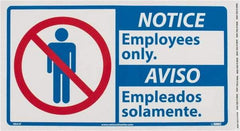 NMC - "Notice - Employees Only", 10" Long x 18" Wide, Pressure-Sensitive Vinyl Safety Sign - Rectangle, 0.004" Thick, Use for Security & Admittance - USA Tool & Supply