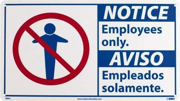 NMC - "Notice - Employees Only", 10" Long x 18" Wide, Rigid Plastic Safety Sign - Rectangle, 0.05" Thick, Use for Security & Admittance - USA Tool & Supply
