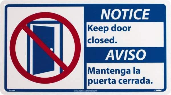 NMC - "Notice - Keep Door Closed", 10" Long x 18" Wide, Rigid Plastic Safety Sign - Rectangle, 0.05" Thick, Use for Security & Admittance - USA Tool & Supply