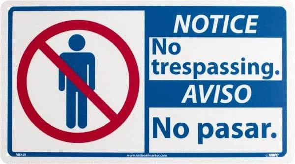 NMC - "Notice - No Trespassing", 10" Long x 18" Wide, Rigid Plastic Safety Sign - Rectangle, 0.05" Thick, Use for Security & Admittance - USA Tool & Supply