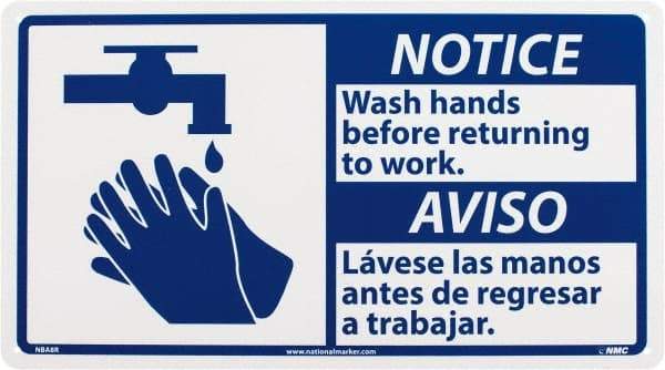 NMC - "Notice - Wash Hands Before Returning to Work", 10" Long x 18" Wide, Rigid Plastic Safety Sign - Rectangle, 0.05" Thick, Use for Restroom, Janitorial & Housekeeping - USA Tool & Supply