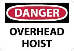 NMC - "Danger - Overhead Hoist", 10" Long x 14" Wide, Pressure-Sensitive Vinyl Safety Sign - Rectangle, 0.004" Thick, Use for Accident Prevention - USA Tool & Supply