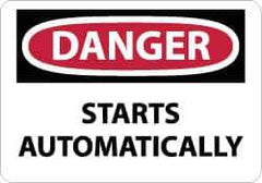 NMC - "Danger - Starts Automatically", 7" Long x 10" Wide, Rigid Plastic Safety Sign - Rectangle, 0.05" Thick, Use for Accident Prevention - USA Tool & Supply