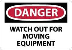 NMC - "Danger - Watch Out for Moving Equipment", 7" Long x 10" Wide, Pressure-Sensitive Vinyl Safety Sign - Rectangle, 0.004" Thick, Use for Accident Prevention - USA Tool & Supply