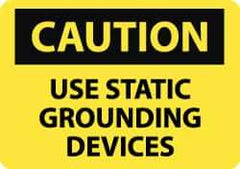 NMC - "Caution - Use Static Grounding Devices", 7" Long x 10" Wide, Rigid Plastic Safety Sign - Rectangle, 0.05" Thick, Use for Accident Prevention - USA Tool & Supply