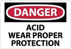 NMC - "Danger - Acid Wear Proper Protection", 10" Long x 14" Wide, Aluminum Safety Sign - Rectangle, 0.04" Thick, Use for Accident Prevention - USA Tool & Supply