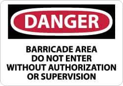 NMC - "Danger - Barricade Area - Do Not Enter without Authorization or Supervision", 10" Long x 14" Wide, Aluminum Safety Sign - Rectangle, 0.04" Thick, Use for Security & Admittance - USA Tool & Supply