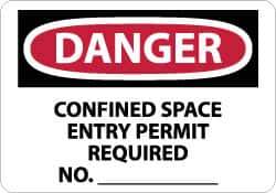 NMC - "Danger - Confined Space - Entry Permit Required No.________", 10" Long x 14" Wide, Aluminum Safety Sign - Rectangle, 0.04" Thick, Use for Accident Prevention - USA Tool & Supply