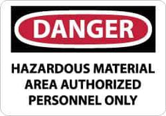 NMC - "Danger - Hazardous Material Area - Authorized Personnel Only", 10" Long x 14" Wide, Aluminum Safety Sign - Rectangle, 0.04" Thick, Use for Security & Admittance - USA Tool & Supply