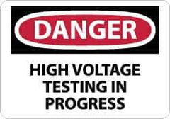 NMC - "Danger - High Voltage Testing in Progress", 10" Long x 14" Wide, Aluminum Safety Sign - Rectangle, 0.04" Thick, Use for Accident Prevention - USA Tool & Supply