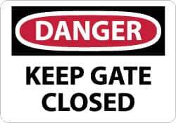 NMC - "Danger - Keep Gate Closed", 10" Long x 14" Wide, Pressure-Sensitive Vinyl Safety Sign - Rectangle, 0.004" Thick, Use for Accident Prevention - USA Tool & Supply