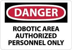 NMC - "Danger - Robotic Area - Authorized Personnel Only", 10" Long x 14" Wide, Aluminum Safety Sign - Rectangle, 0.04" Thick, Use for Security & Admittance - USA Tool & Supply