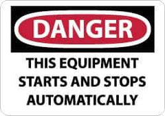 NMC - "Danger - This Equipment Starts and Stops Automatically", 10" Long x 14" Wide, Aluminum Safety Sign - Rectangle, 0.04" Thick, Use for Accident Prevention - USA Tool & Supply