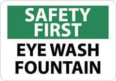 NMC - "Safety First - Eye Wash Fountain", 10" Long x 14" Wide, Pressure-Sensitive Vinyl Safety Sign - Rectangle, 0.004" Thick, Use for First Aid - USA Tool & Supply
