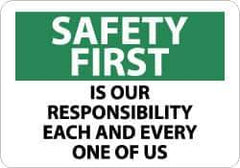 NMC - "Safety First Is Our Responsibility - Each and Every One of Us", 10" Long x 14" Wide, Pressure-Sensitive Vinyl Safety Sign - Rectangle, 0.004" Thick, Use for Accident Prevention - USA Tool & Supply