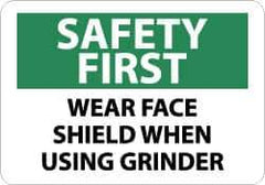 NMC - "Safety First - Wear Face Shield When Using Grinder", 10" Long x 14" Wide, Rigid Plastic Safety Sign - Rectangle, 0.05" Thick, Use for Accident Prevention - USA Tool & Supply