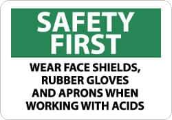 NMC - "Safety First - Wear Face Shields, Rubber Gloves and Aprons When Working with Acids", 10" Long x 14" Wide, Rigid Plastic Safety Sign - Rectangle, 0.05" Thick, Use for Accident Prevention - USA Tool & Supply