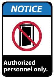 NMC - "Notice - Authorized Personnel Only", 14" Long x 10" Wide, Pressure-Sensitive Vinyl Safety Sign - Rectangle, 0.004" Thick, Use for Security & Admittance - USA Tool & Supply