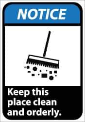 NMC - "Notice - Keep This Place Clean and Orderly", 14" Long x 10" Wide, Aluminum Safety Sign - Rectangle, 0.04" Thick, Use for Security & Admittance - USA Tool & Supply
