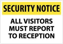 NMC - "Security Notice - All Visitors Must Report to Reception", 14" Long x 20" Wide, Rigid Plastic Safety Sign - Rectangle, 0.05" Thick, Use for Security & Admittance - USA Tool & Supply