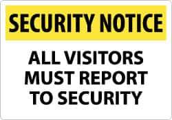 NMC - "Security Notice - All Visitors Must Report to Security", 14" Long x 20" Wide, Aluminum Safety Sign - Rectangle, 0.04" Thick, Use for Security & Admittance - USA Tool & Supply