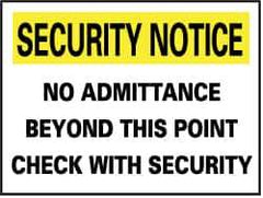 NMC - "Security Notice - No Admittance Beyond This Point - Check with Security", 14" Long x 20" Wide, Rigid Plastic Safety Sign - Rectangle, 0.05" Thick, Use for Security & Admittance - USA Tool & Supply