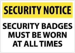NMC - "Security Notice - Security Badges Must Be Worn at All Times", 14" Long x 20" Wide, Aluminum Safety Sign - Rectangle, 0.04" Thick, Use for Security & Admittance - USA Tool & Supply