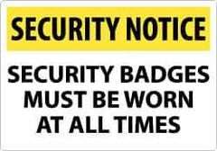 NMC - "Security Notice - Security Badges Must Be Worn at All Times", 14" Long x 20" Wide, Aluminum Safety Sign - Rectangle, 0.04" Thick, Use for Security & Admittance - USA Tool & Supply