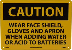 NMC - "Caution - Wear Face Shield Gloves and Apron When Adding Water or Acid to Batteries", 10" Long x 14" Wide, Rigid Plastic Safety Sign - Rectangle, 0.05" Thick, Use for Accident Prevention - USA Tool & Supply