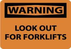 NMC - "Warning - Look Out for Forklifts", 10" Long x 14" Wide, Aluminum Safety Sign - Rectangle, 0.04" Thick, Use for Accident Prevention - USA Tool & Supply