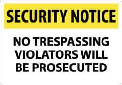 NMC - "Security Notice - No Trespassing - Violators Will Be Prosecuted", 14" Long x 20" Wide, Aluminum Safety Sign - Rectangle, 0.04" Thick, Use for Security & Admittance - USA Tool & Supply