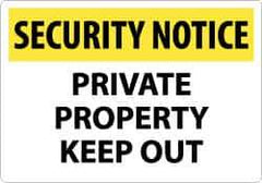 NMC - "Security Notice - Private Property - Keep Out", 14" Long x 20" Wide, Aluminum Safety Sign - Rectangle, 0.04" Thick, Use for Security & Admittance - USA Tool & Supply