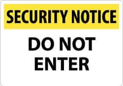 NMC - "Security Notice - Do Not Enter", 14" Long x 20" Wide, Aluminum Safety Sign - Rectangle, 0.04" Thick, Use for Security & Admittance - USA Tool & Supply