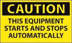 NMC - Accident Prevention Label, Header: CAUTION - Legend: Caution - This Equipment Starts and Stops Automatically, English, Black & Yellow, 5" Long x 3" High, Sign Muscle Finish - USA Tool & Supply