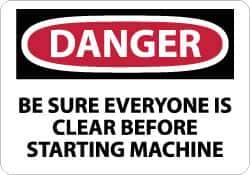 NMC - "Danger - Be Sure Everyone Is Clear Before Starting Machine", 10" Long x 14" Wide, Pressure-Sensitive Vinyl Safety Sign - Rectangle, 0.004" Thick, Use for Accident Prevention - USA Tool & Supply