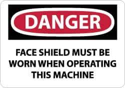 NMC - "Danger - Face Shield Must Be Worn When Operating This Machine", 10" Long x 14" Wide, Pressure-Sensitive Vinyl Safety Sign - Rectangle, 0.004" Thick, Use for Accident Prevention - USA Tool & Supply