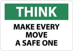 NMC - "Think - Make Every Move a Safe One", 10" Long x 14" Wide, Pressure-Sensitive Vinyl Safety Sign - Rectangle, 0.004" Thick, Use for Accident Prevention - USA Tool & Supply