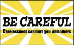 NMC - Be Careful - Carelessness Can Hurt You and Others, 60 Inch Long x 36 Inch High, Safety Banner - Polyethylene, English, Printed on 1 Side - USA Tool & Supply