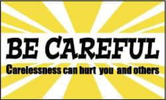 NMC - Be Careful - Carelessness Can Hurt You and Others, 60 Inch Long x 36 Inch High, Safety Banner - Polyethylene, English, Printed on 1 Side - USA Tool & Supply