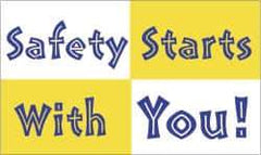 NMC - Safety Starts with You!, 60 Inch Long x 36 Inch High, Safety Banner - Polyethylene, English, Printed on 1 Side - USA Tool & Supply