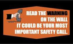 NMC - Read the Warning on the Wall - It Could Be Your Most Important Safety Call, 60 Inch Long x 36 Inch High, Safety Banner - Polyethylene, English, Printed on 1 Side - USA Tool & Supply