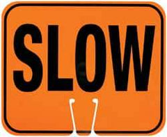 NMC - "Slow", 12-3/4" Wide x 10-1/2" High, Plastic Construction Roadway Signs - Black on Orange, Rectangle, Cone Mount - USA Tool & Supply