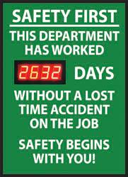 NMC - Safety First - This Department Has Worked ___ Days without a Lost Time Accident - On the Job Safety Begins with You!, 20 Inch Wide x 28 Inch High, Plastic Styrene Sign - Exact Industrial Supply