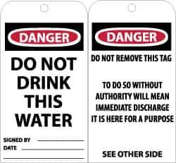 NMC - 3" High x 6" Long, DANGER - DO NOT DRINK THIS WATER, English Safety & Facility Accident Prevention Tag - Tag Header: Danger, 2 Sides, Black, Red & White Unrippable Vinyl - USA Tool & Supply